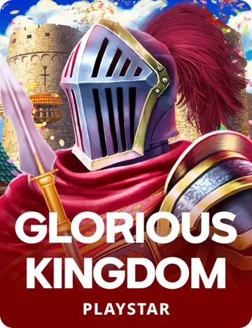Glorious Kingdom
